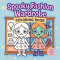 Coloring Book Printable for Kids – Kawaii Spooky Fashion Wardrobe – Cute Halloween Dress-Up Coloring Pages