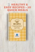 10 Easy & Healthy Recipes | Digital Cookbook PDF | Quick Meals for Everyday