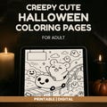 Creepy Cute Halloween Coloring Pages for Adults, Haunted Digital Coloring Book, Spooky Stress Relief Printables