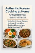 Authentic Korean Cookbook | 60 Traditional Recipes + 20 Korean Drinks & Teas | Digital Download Cooking Guide PDF