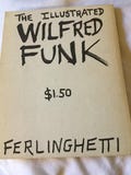 1971 Ferlinghetti " The Illustrated  Wilfred Funk "