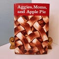 Aggies, Moms, and Apple Pie, Classic Cookbook, ed. Edna M. Smith, 1987, HC/DJ, Federation of Texas A&M University Mothers' Clubs recipes