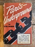 Very good 1st edition (1943) "Paris-Underground" by Etta Shiber in fair original dust jacket; French resistance to Germans in WWII; American