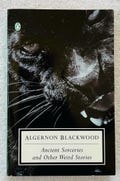 ALGERNON BLACKWOOD - Ancient Sorceries and Other Strange Tales - Penguin Soft Cover First Printing