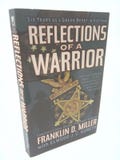 Reflections of a Warrior: Six Years as a Green Beret in Vietnam by Franklin D. Miller