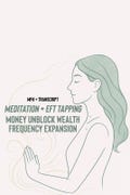 Money Unblock Guided Meditations *Instant Download* | Wealth Frequency Body Pendulum, EFT Money Block Tapping Script & EFT Tapping Chart