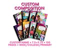 Custom Composition Notebook, Personalized Name, 7.5x9.75, 100 Pages (200 Sheets), Wide/College/Primary Ruled | Back to School