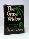 The Grass Widow by Ralph M. McInerny