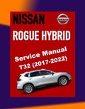 Nissan X-Trail T32 Rogue Hev (2017-2022) Workshop Service Guide
