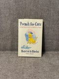 French for Cats: All The French Your Cat Will Every Need by Henry Beard, 1991 Hardcover Book