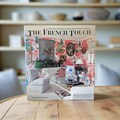 The French Touch: Decoration and Design in the Most Beautiful Homes of France