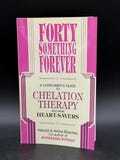 Forty Something Forever- A Consumer's Guide to Chelation Therapy and Other Heart-savers by Harold & Arline Brecher