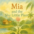 Mia and the Shy Little Plant | Rhyming Storybook PDF | Multicultural Children’s Book | Bedtime Story Ages 3–8 | Digital Download