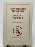 How To Solve Problems & Prevent Trouble by Richard W. Wetherill vintage softcover book 1991
