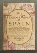 The Foods & Wines of Spain Cookbook by Penelope Casas
