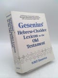 Gesenius' Hebrew and Chaldee Lexicon to the Old Testament Scriptures: Numerically Coded to Strong's Exhaustive Concordance, With an Engli...