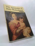 The Apostolate of Holy Motherhood by Mark I. Miravalle