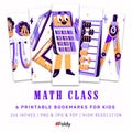 Math Class Printable Bookmarks for Kids - 6 Cute Digital Designs - Back to School Classroom Supplies