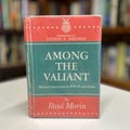 Among the Valiant: Mexican-Americans in WWII & Korea by Raul Morin 1966 Third Printing History Hardcover Book in Original Dust Jacket