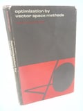 Optimization by Vector Space Methods (Series in Decision and Control) by David G. Luenberger