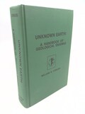 Unknown Earth: A Handbook of Geological Enigmas by William R. Corliss