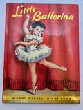 Little Ballerina by Dorothy Grider (1964 Rand McNally HC Giant Book 9.5" X 13") Vintage Children’s Book Balletcore