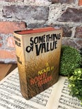 Something of Value by Robert Ruark Hardcover 1955 Post WWII Kenya Novel with Dust Jacket Africa