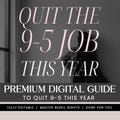 Ultimate Guide to Quitting Your 9-5 Job, Digital Escape Plan Workbook, Financial Freedom Roadmap, Career Change Planner, Step-by-Step