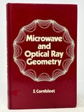 Microwave and Optical Ray Geometry by S. Cornbleet vintage hardcover science book