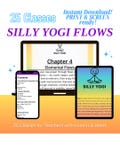SILLY YOGI Flows – 25 Yoga Class Plans with Humor, Creativity & Heart | PDF Download | Hatha, Vinyasa, Mudra and Meditation Sequences
