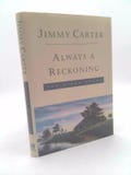 Always a Reckoning and Other Poems by Jimmy Carter
