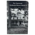 The Charnwood Residential Historic District Tyler Texas Souvenir Guide Booklet