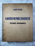 1928 Gastronomie Pratique Études Culinaires Ali-Bab French Culinary Food Recipes Cookbook