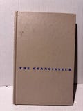 The Connoisseur, by Evan S Connell. 1974 Edition. Great reading copy. Hardcopy vintage edition.
