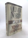 Mission Compromised: A Novel by Oliver North